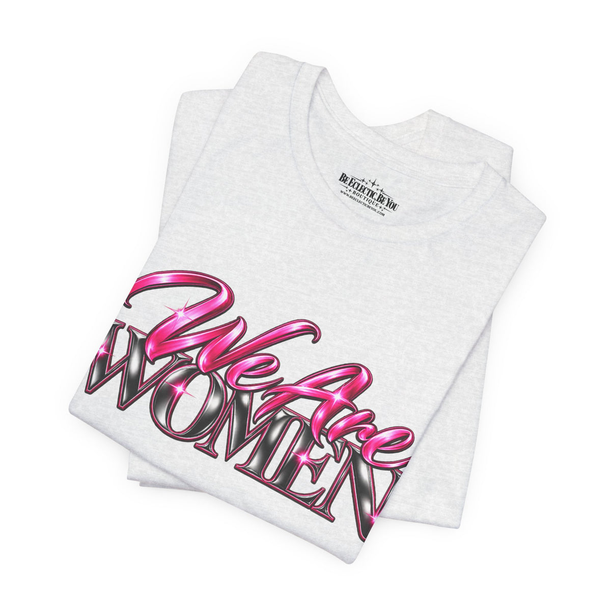 We Are Women Teachers Graphic T-Shirt