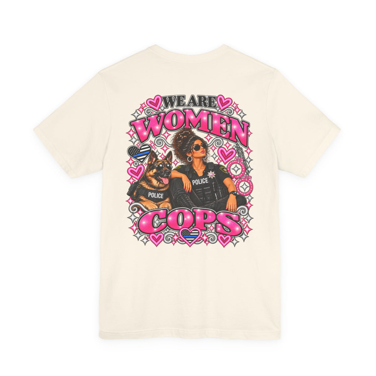 We Are Women Cops Graphic Tee