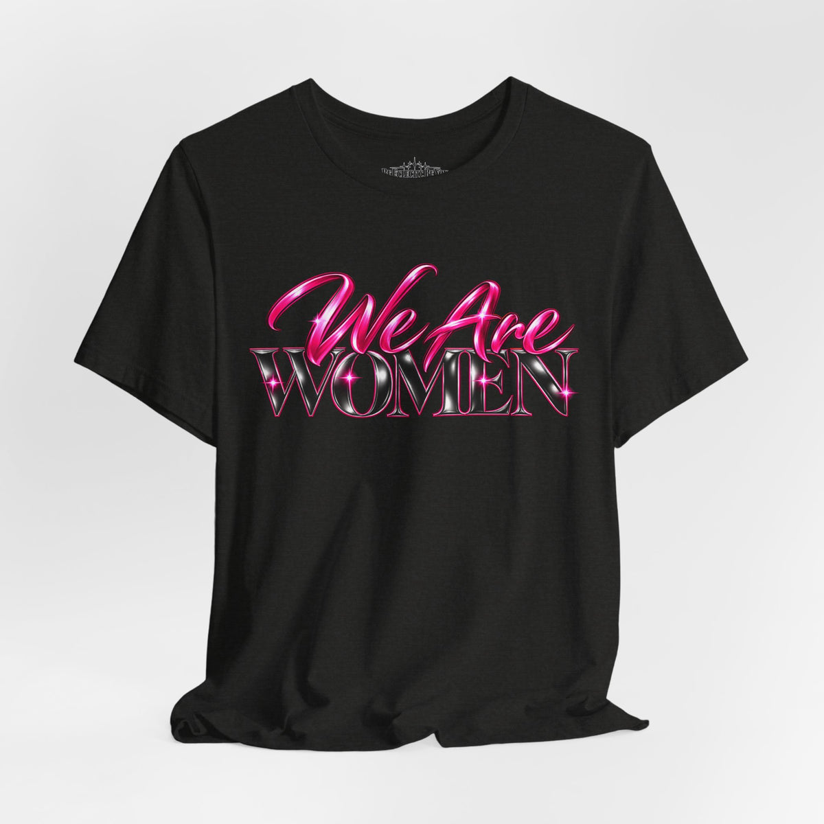 We Are Women Veterinarians Graphic Tee