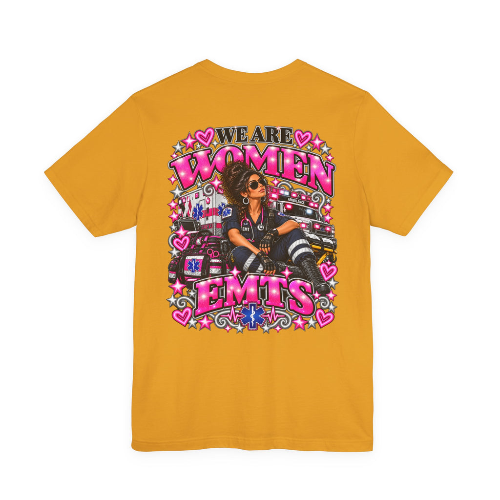 We Are Women EMTs Graphic T-Shirt