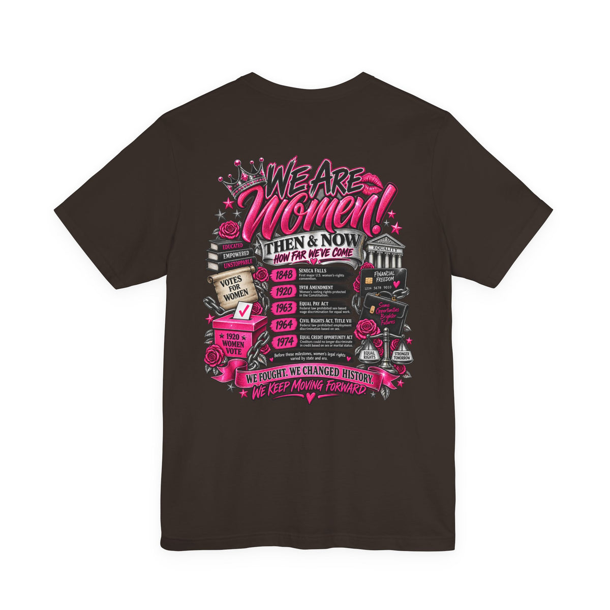 We Are Women Empowerment Graphic T-Shirt