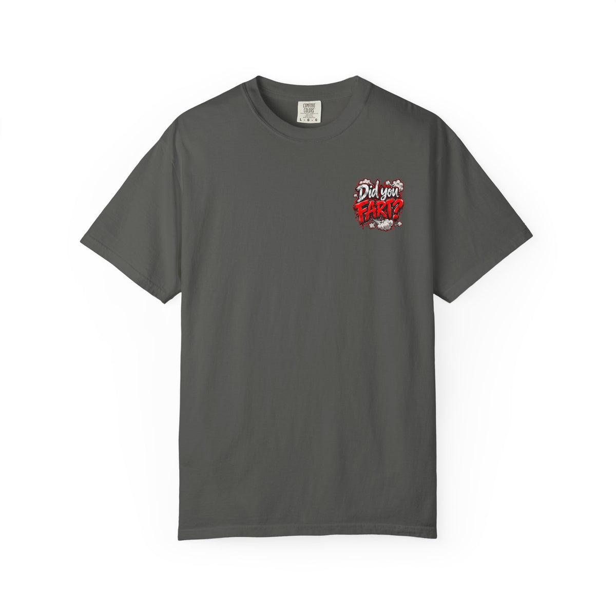 Did You Fart? Graphic T-Shirt