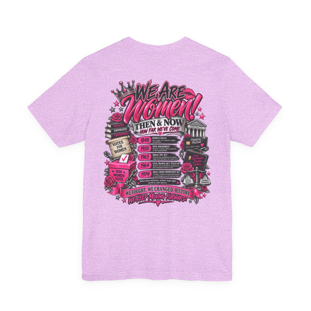 We Are Women Empowerment Graphic T-Shirt