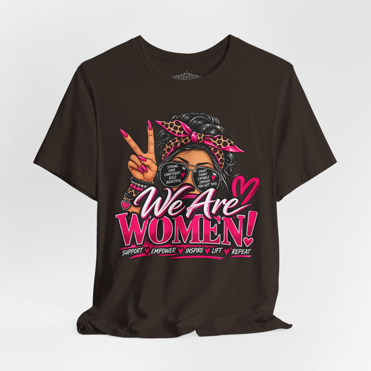 We Are Women Empowerment Graphic T-Shirt