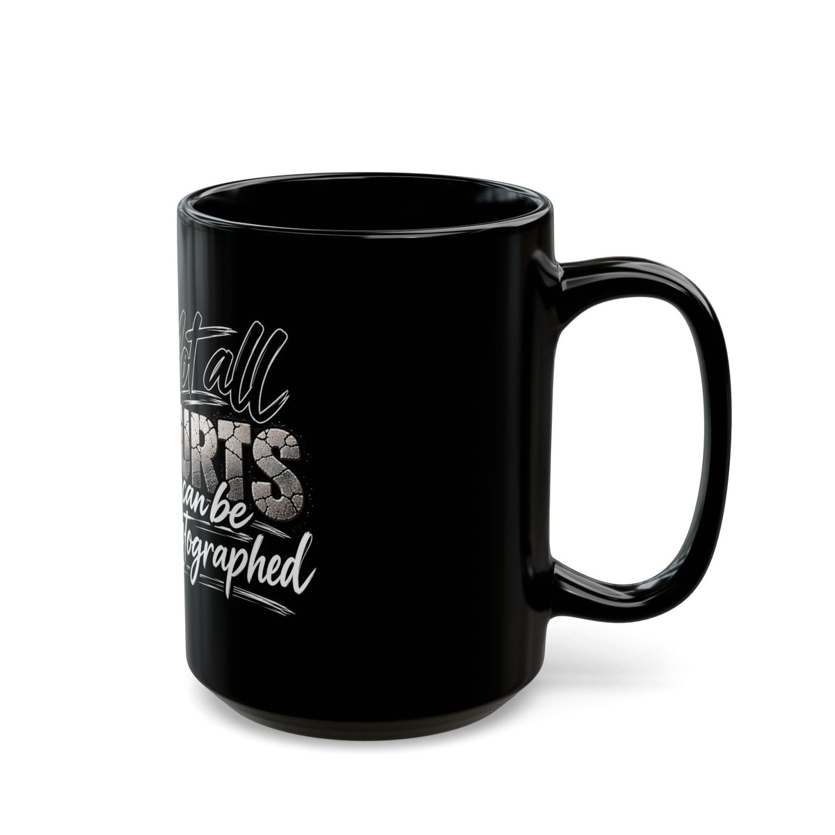 Not All Hurts Can Be Photographed Mug — Comforting Black Coffee Cup for Photographers & Emotional Support