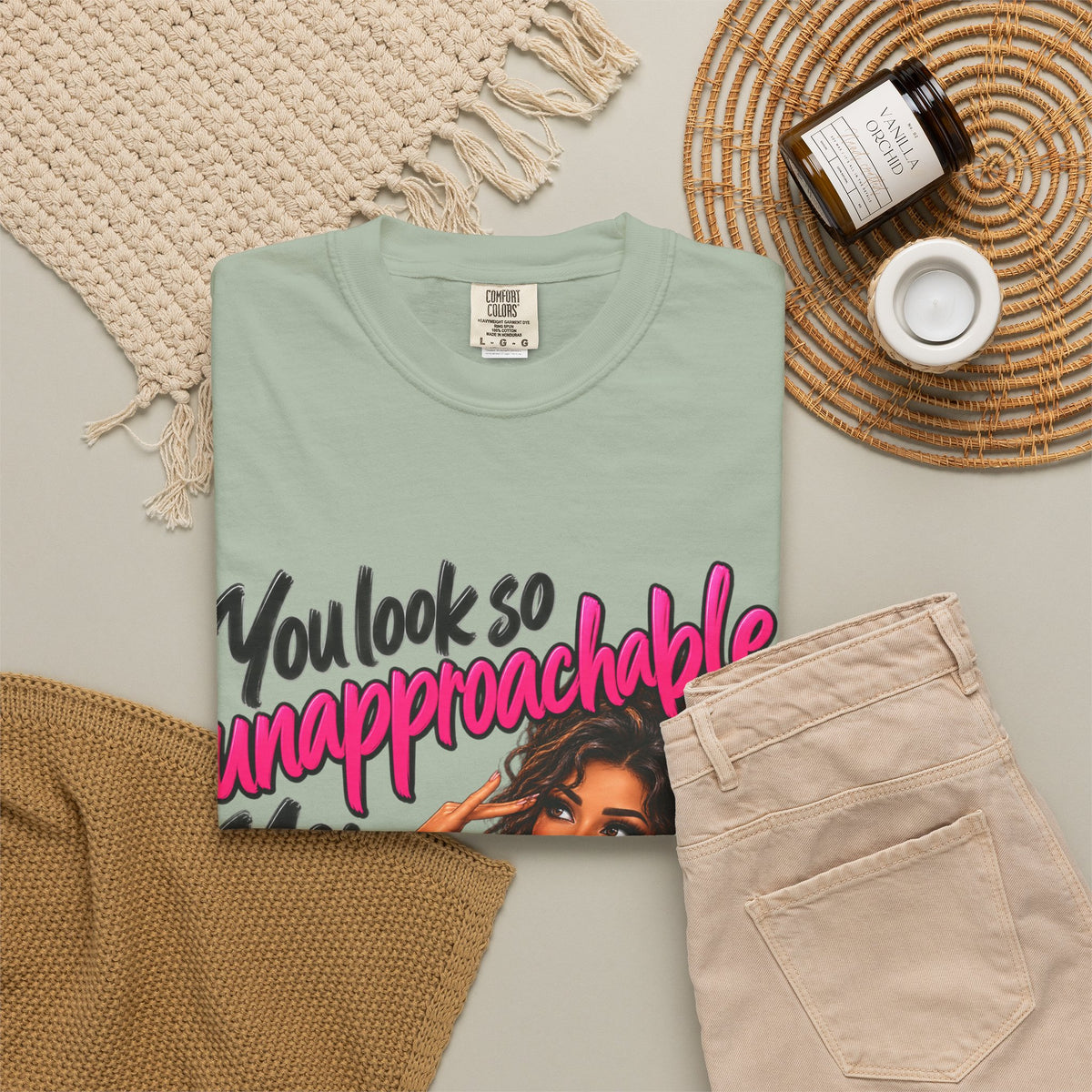 You Look So Unapproachable T-Shirt — Sassy Graphic Tee for Confident Women