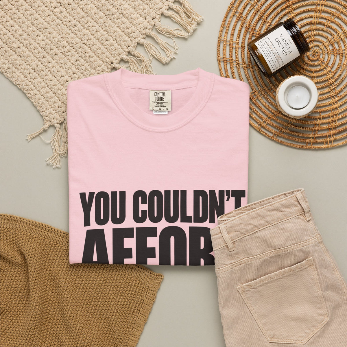 T-Shirt — "You Couldn't Afford This Shirt." Bold Graphic Tee