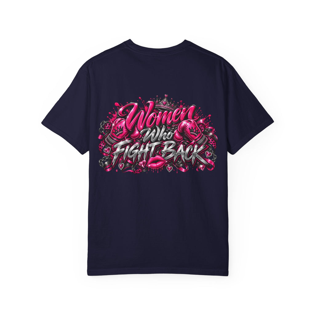 T-Shirt — "Women Who Fight Back" Graphic Tee (Feminist Empowerment, Bold Pink Back Art)