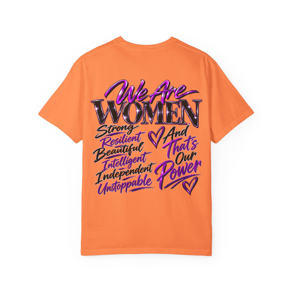 We Are Women T‑Shirt — Feminist Empowerment Graphic Tee (Strong, Resilient, Beautiful)