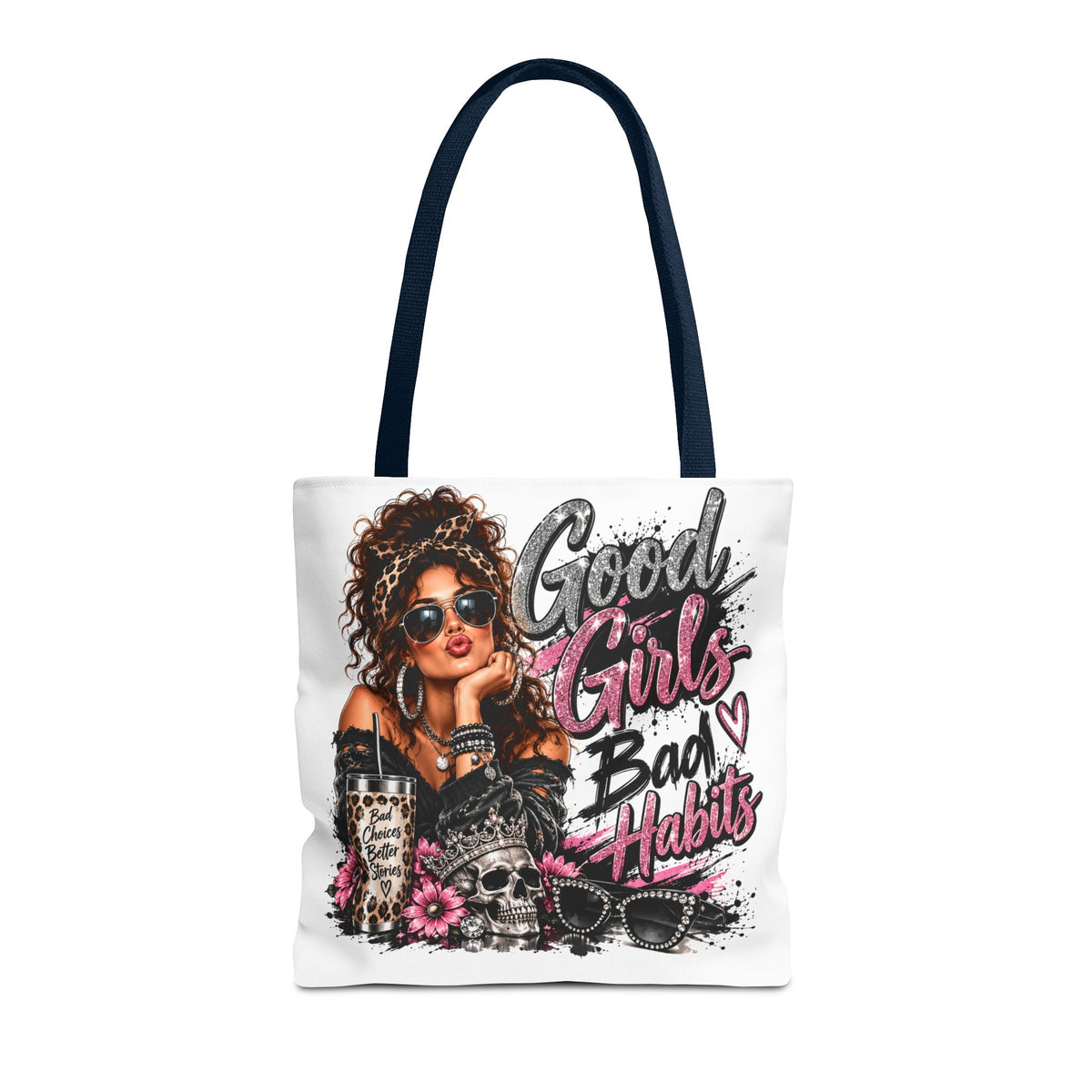 Good Girls Bad Habits Tote