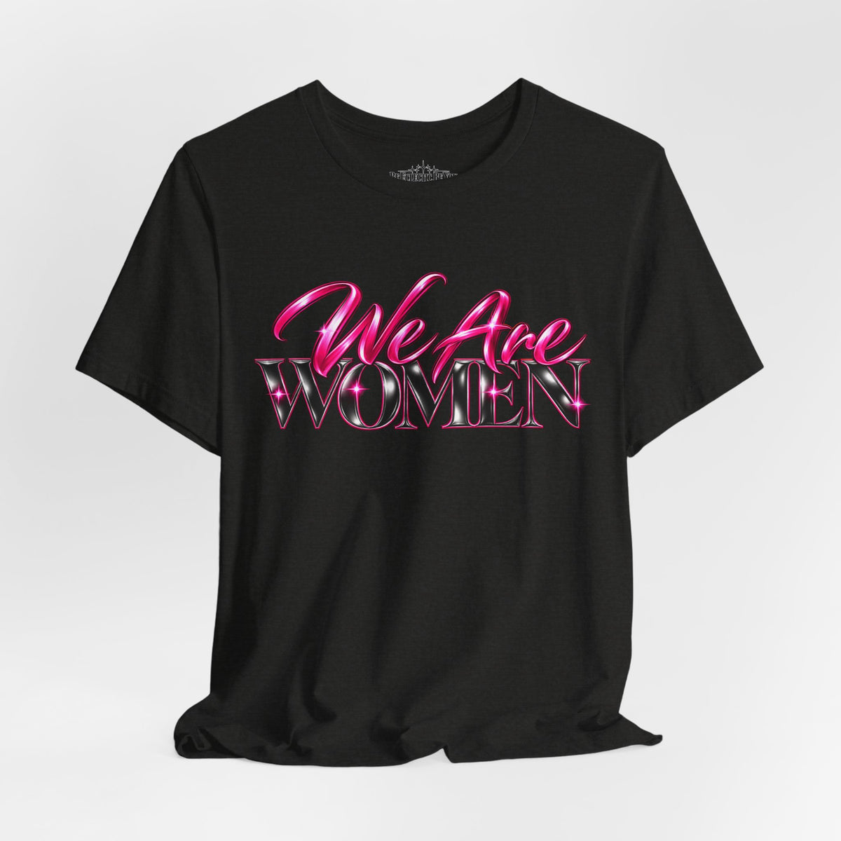 We Are Women EMTs Graphic T-Shirt