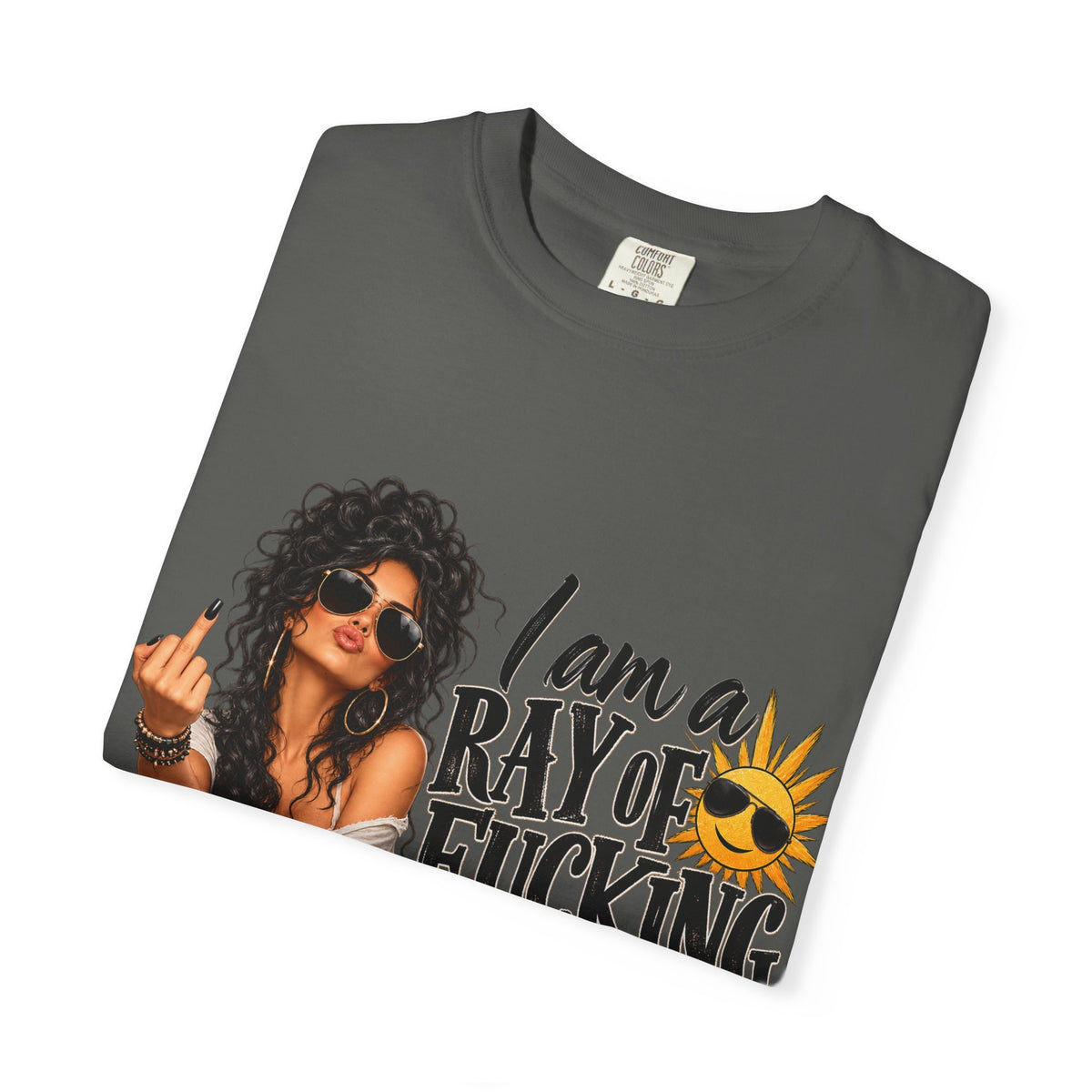 I Am a Ray of F***ing Sunshine T-Shirt