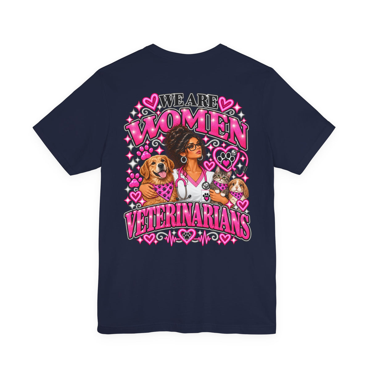 We Are Women Veterinarians Graphic Tee