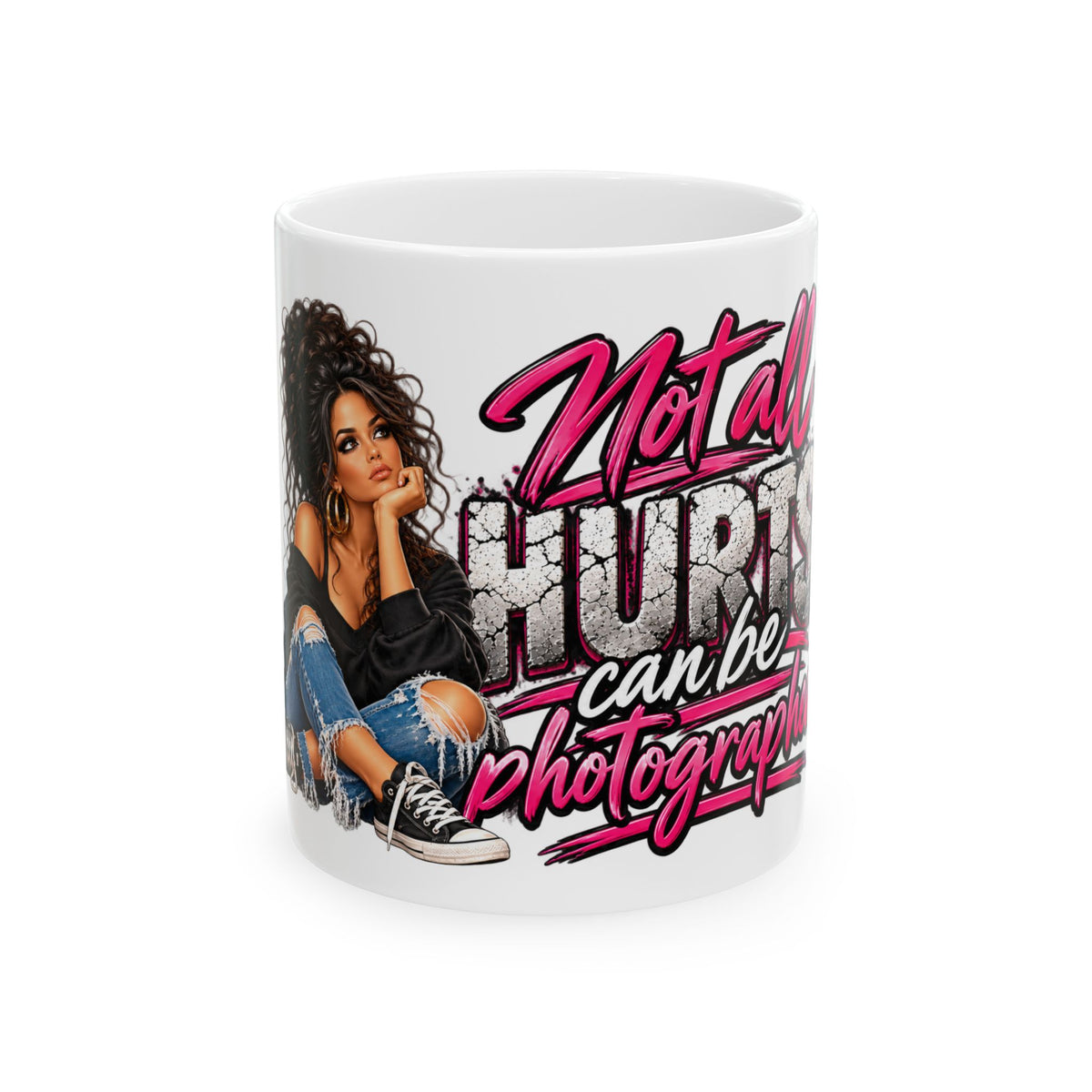 "Not All Hurts Can Be Photographed" Graphic Mug with Stylish Woman Illustration