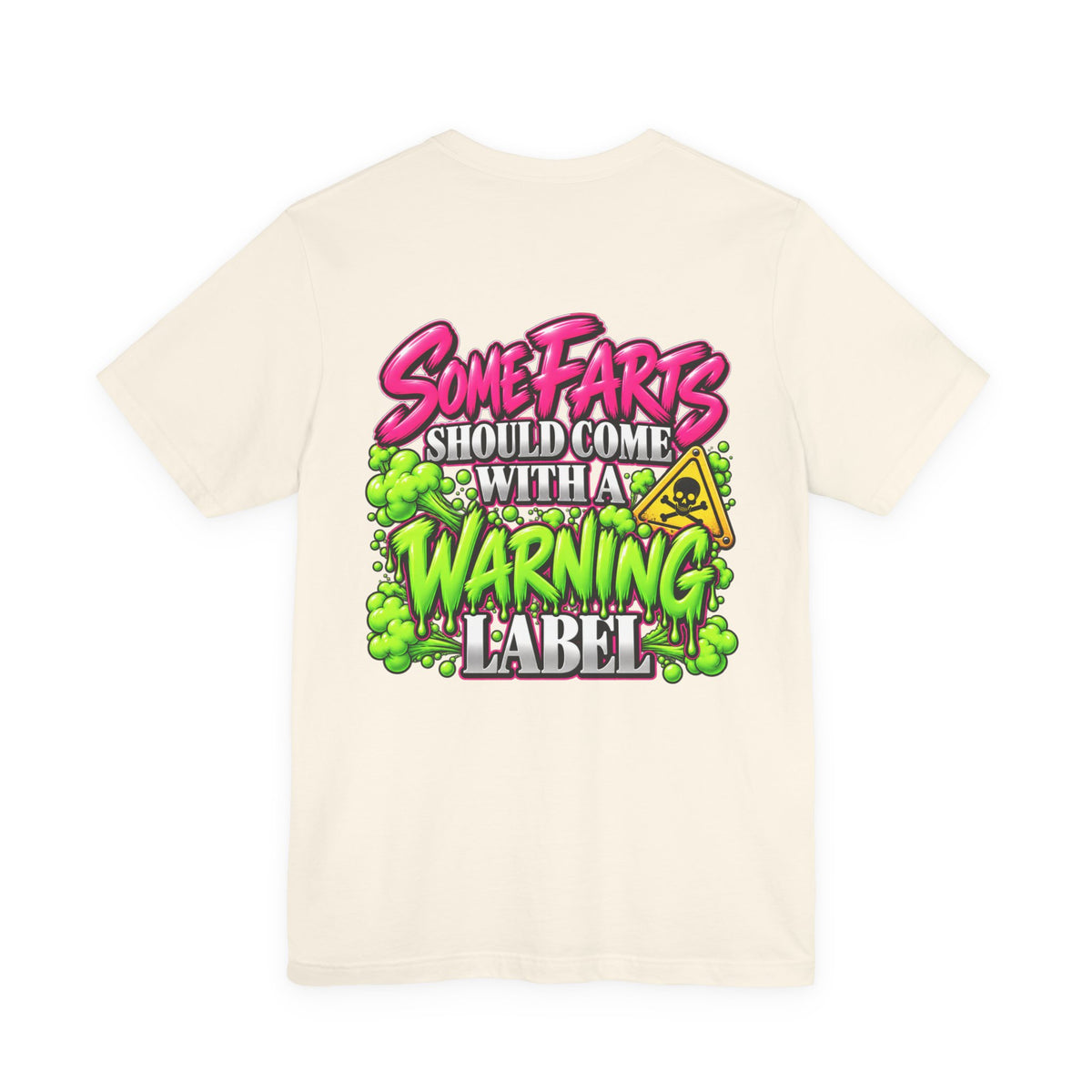 Some Farts Should Come with a Warning Label Funny Graphic Tee