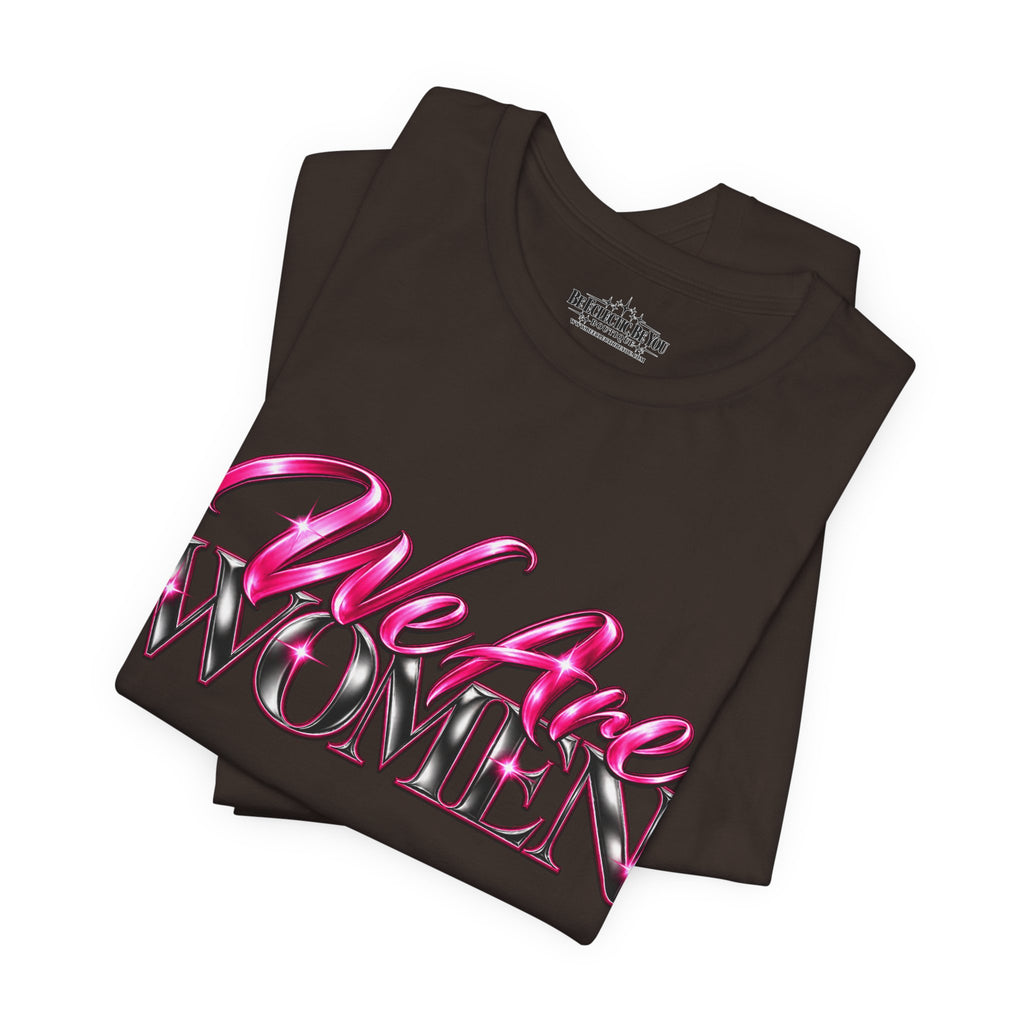 We Are Women Cops Graphic Tee
