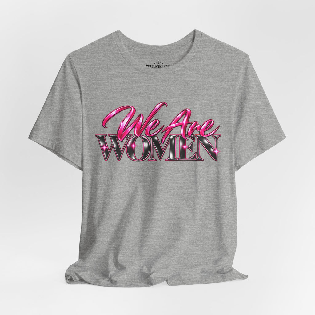 We Are Women EMTs Graphic T-Shirt