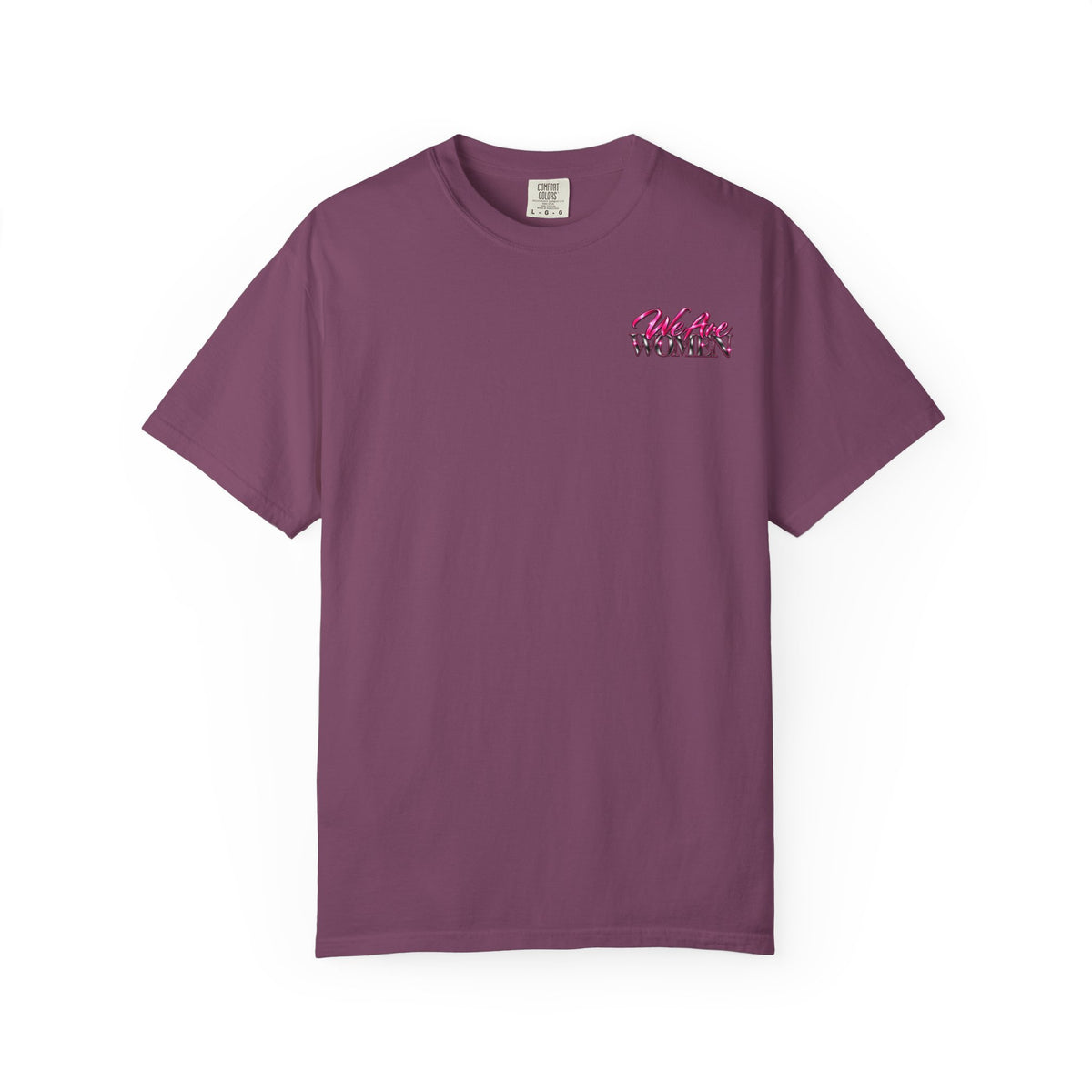We Are Women Tee — Feminist History Graphic T-Shirt (Then & Now)