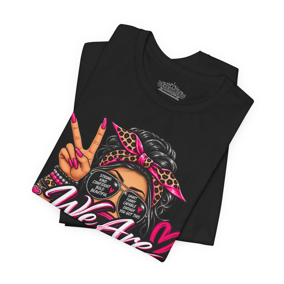 We Are Women Empowerment Graphic T-Shirt