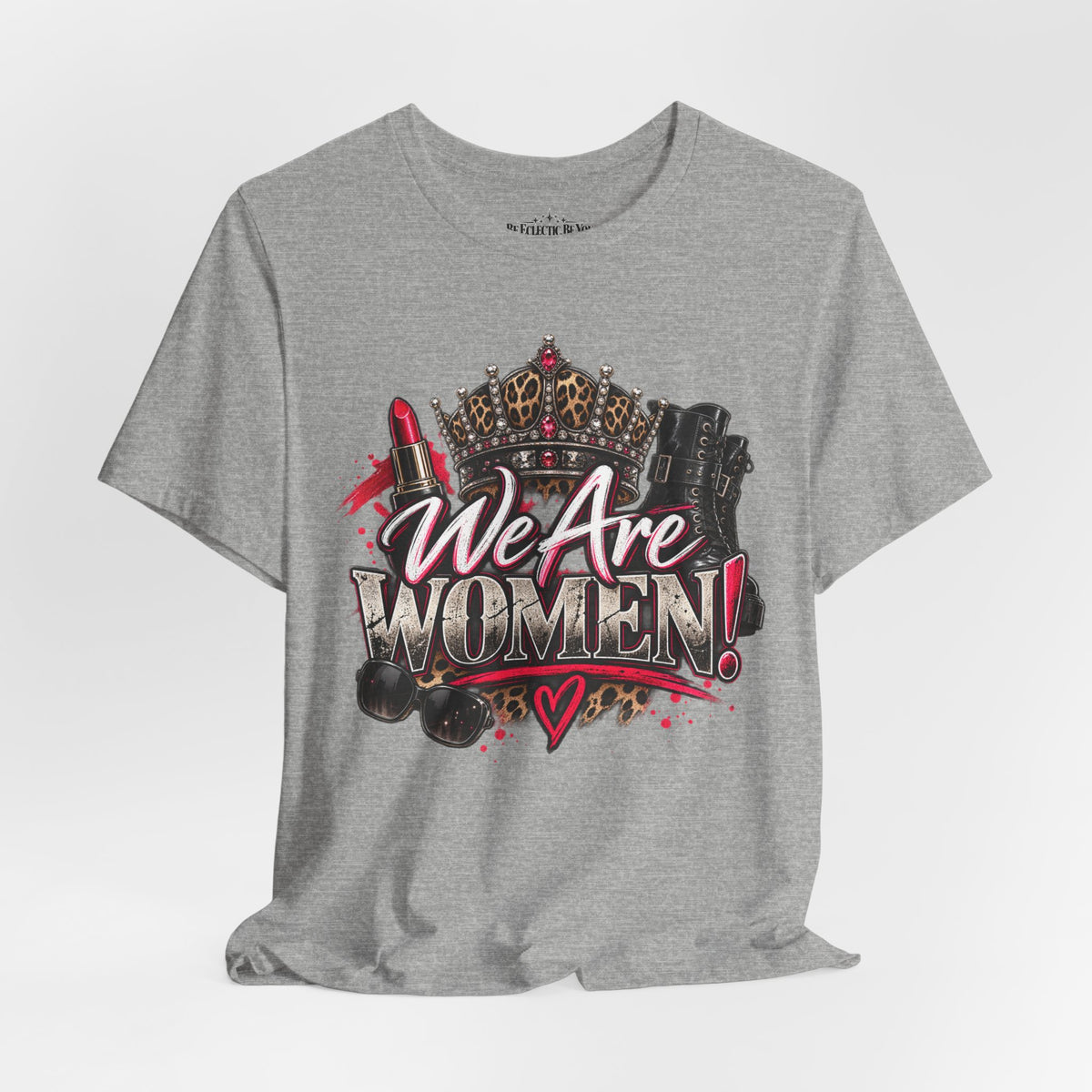 We Are Women Empowerment T-Shirt