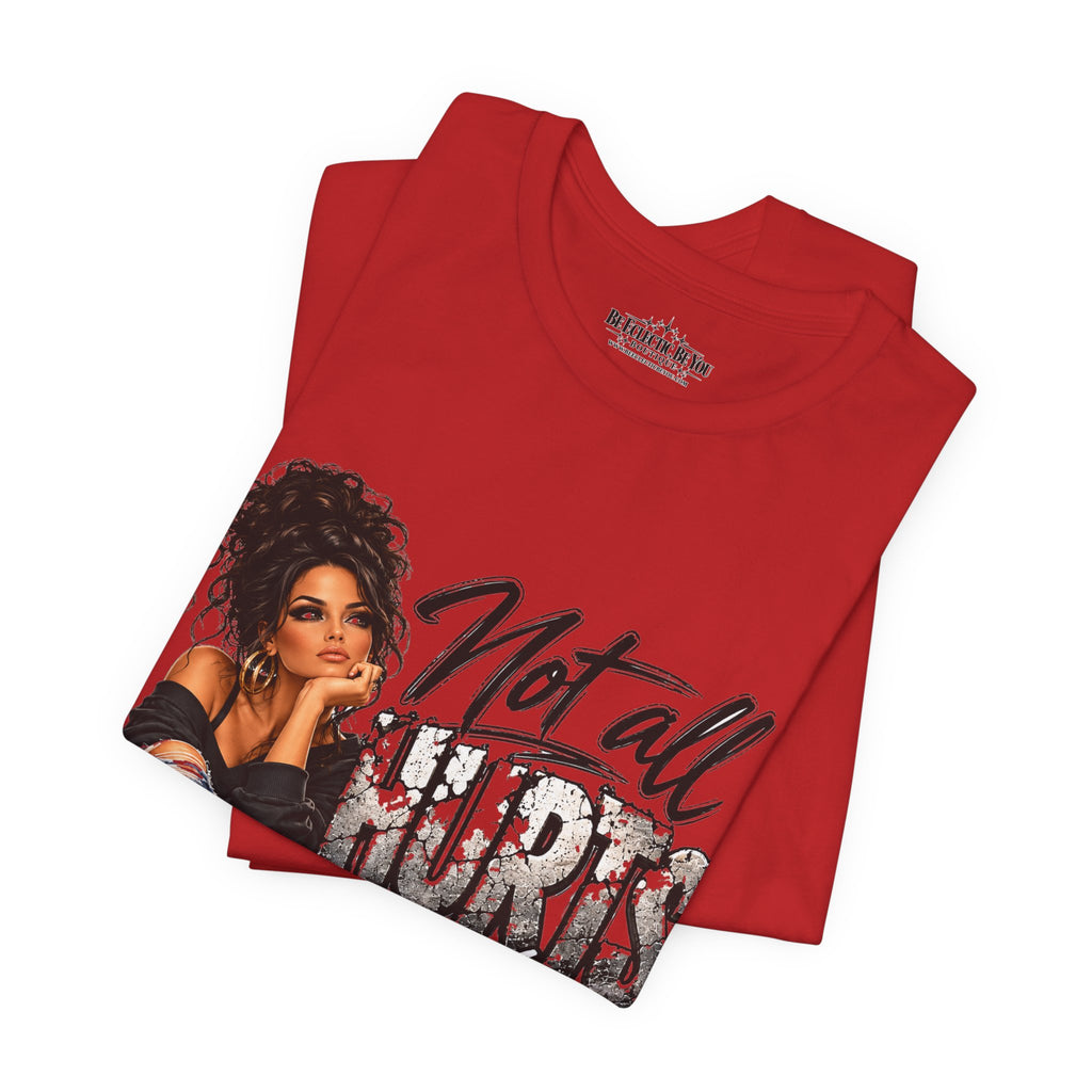 Not All Hurts Can Be Photographed Graphic T-Shirt