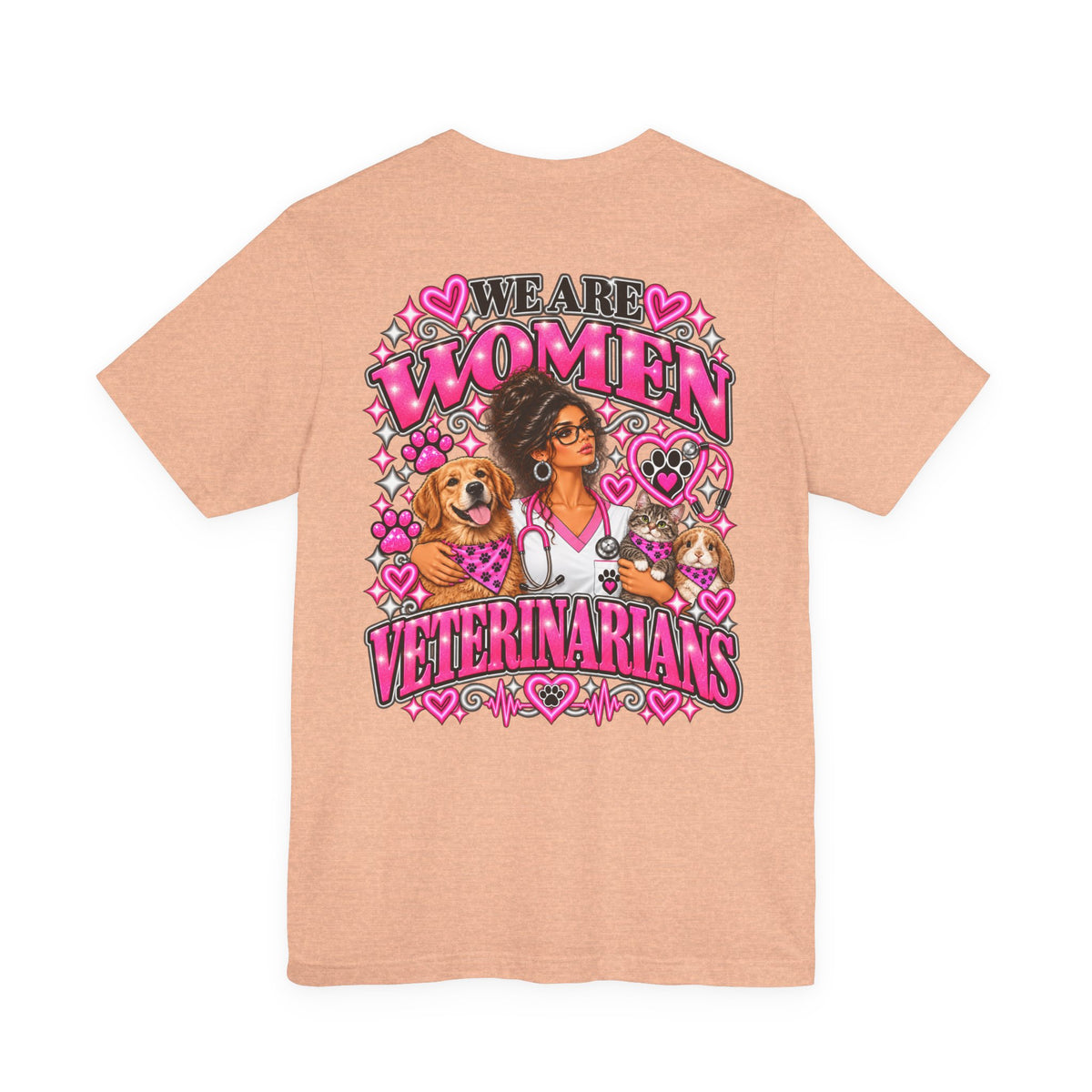 We Are Women Veterinarians Graphic Tee
