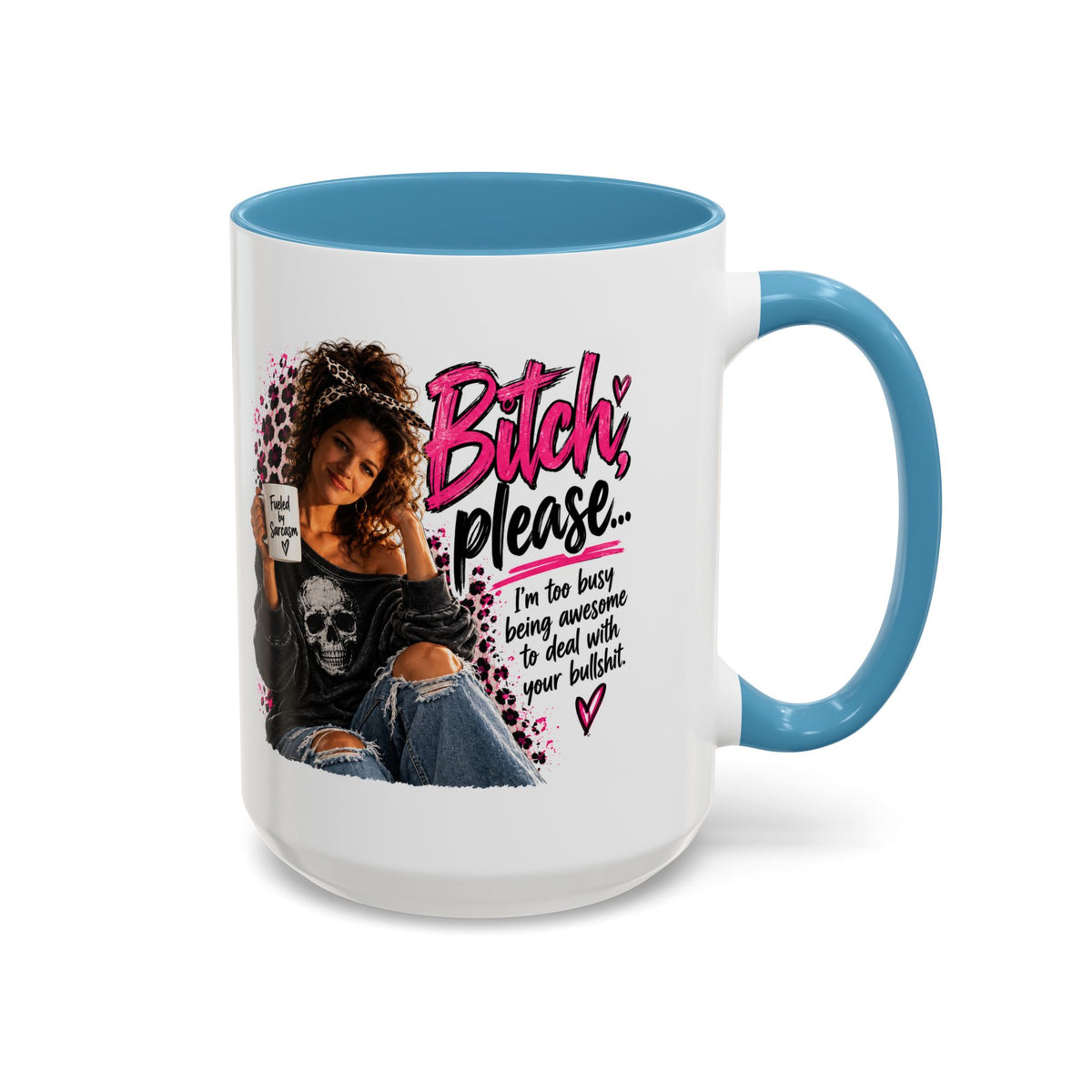 Accent Coffee Mug - "Bitch Please" Funny Sassy Woman Graphic Mug (11/15oz)