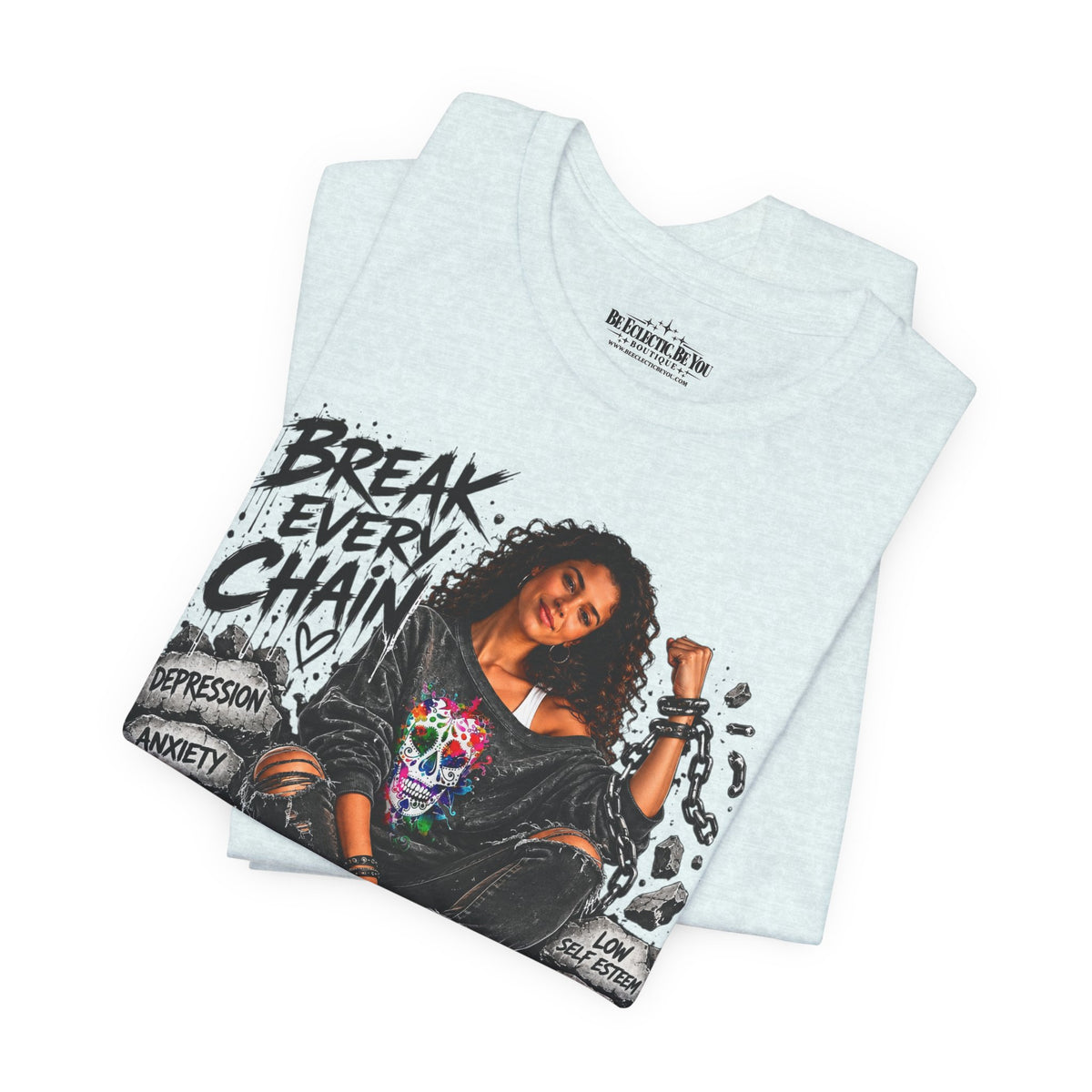 Break Every Chain Inspirational T-Shirt