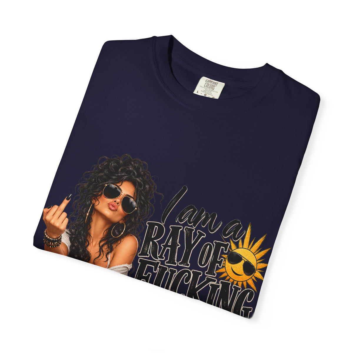 I Am a Ray of F***ing Sunshine T-Shirt
