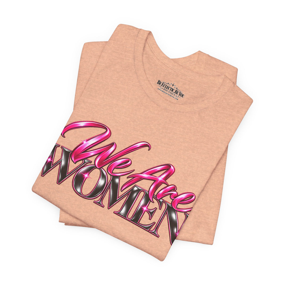 We Are Women Nurses Graphic Tee