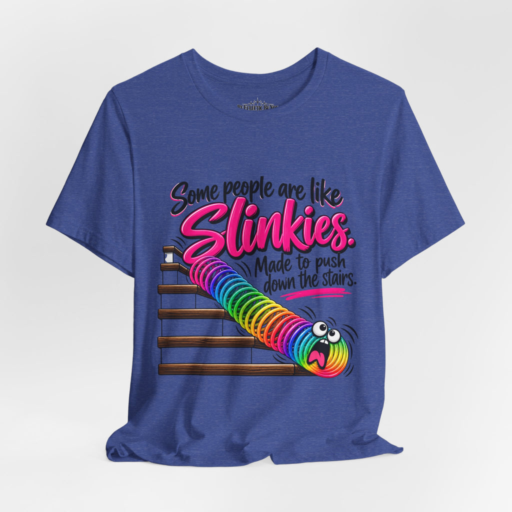 Some People Are Like Slinkies Funny Colorful Slinky Graphic Tee