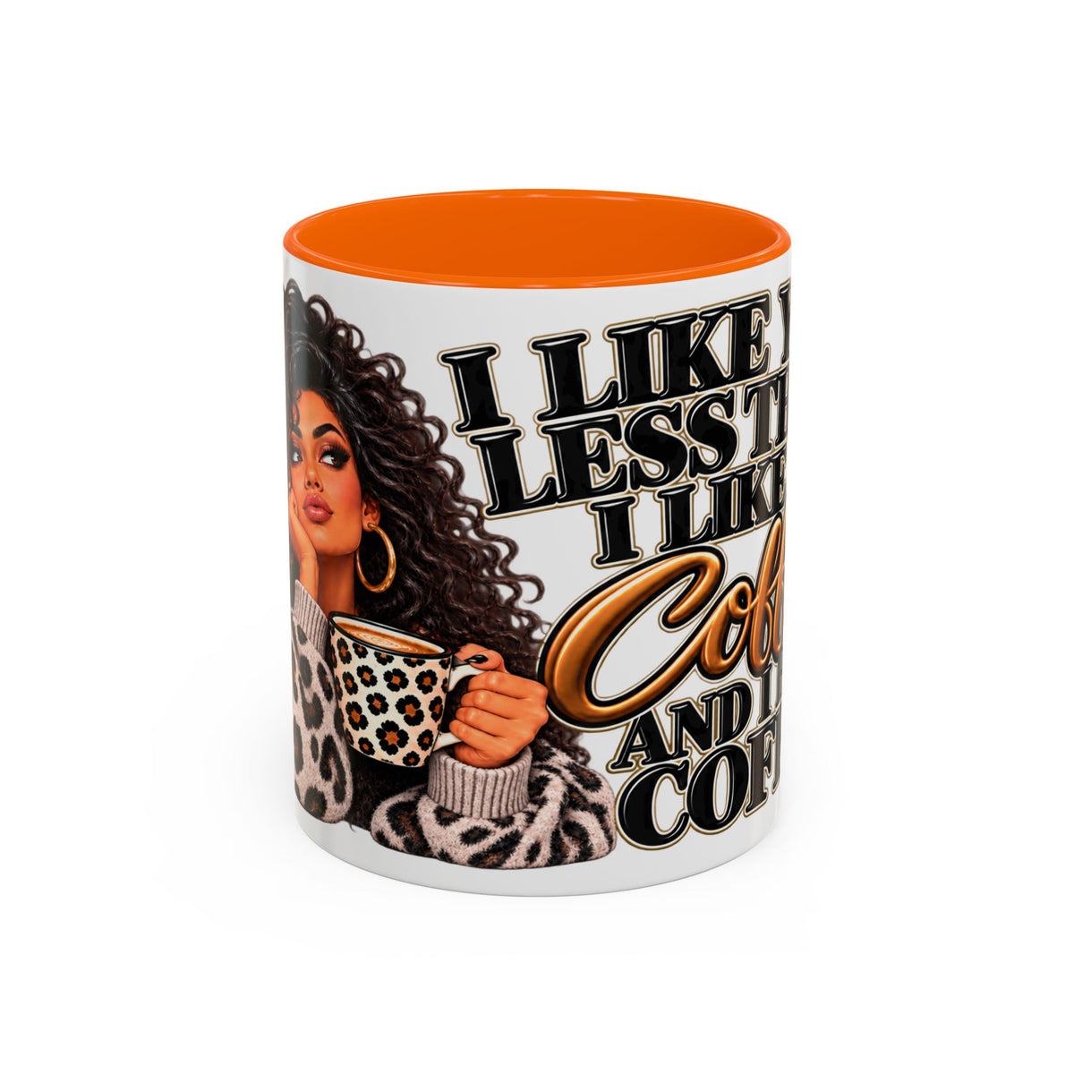 “I Like You Less Than I Like Coffee” Mug