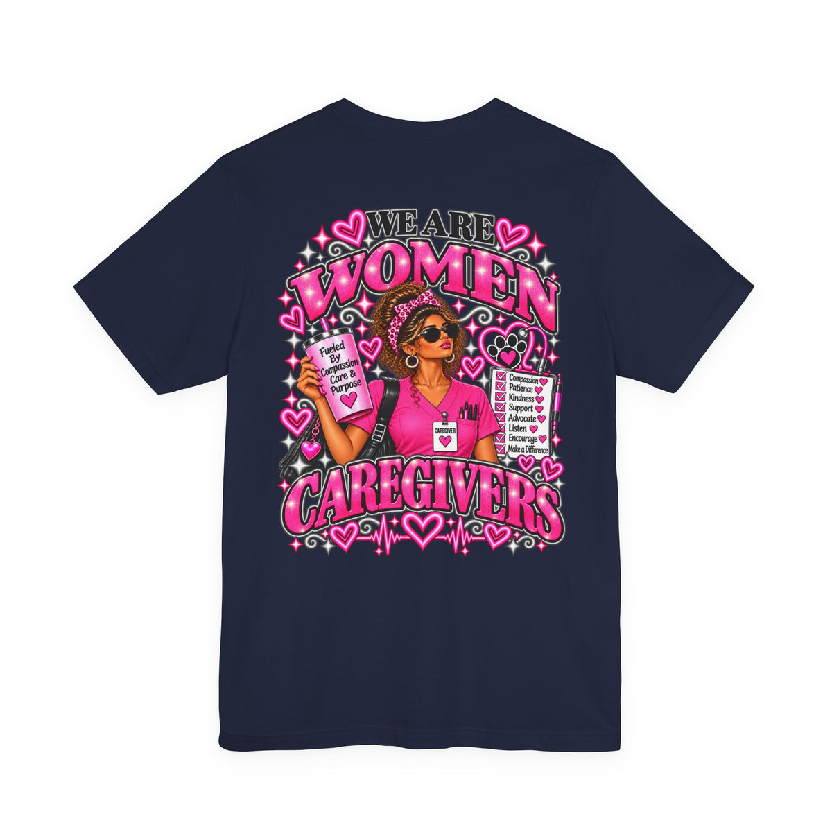 We Are Women Caregivers Awareness T-Shirt