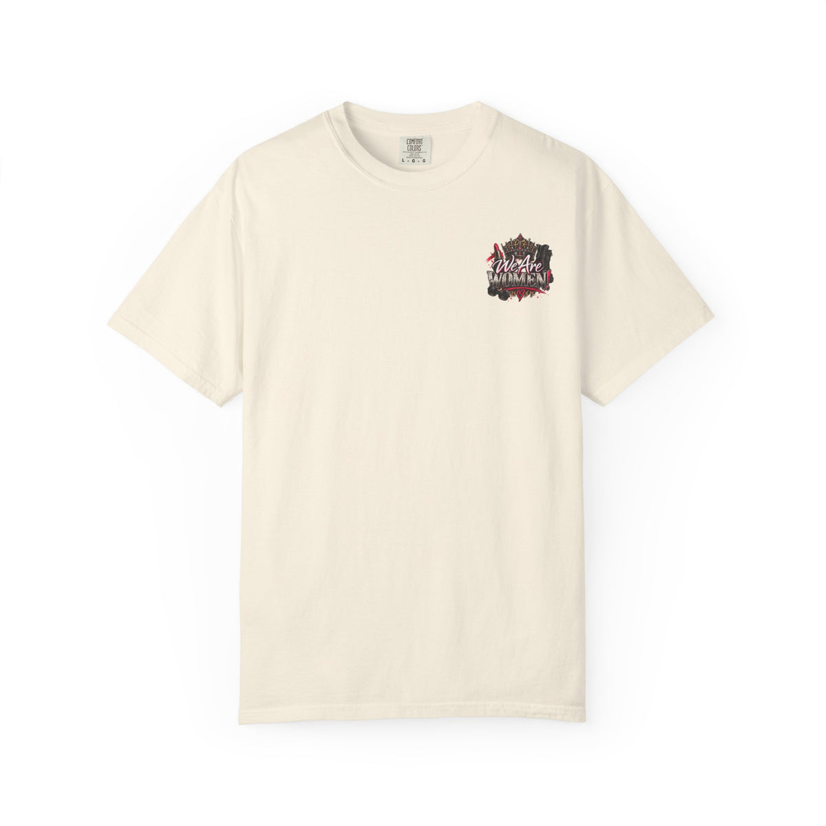 We Are Women! Graphic T-Shirt — Feminist Crown & Makeup Empowerment Tee