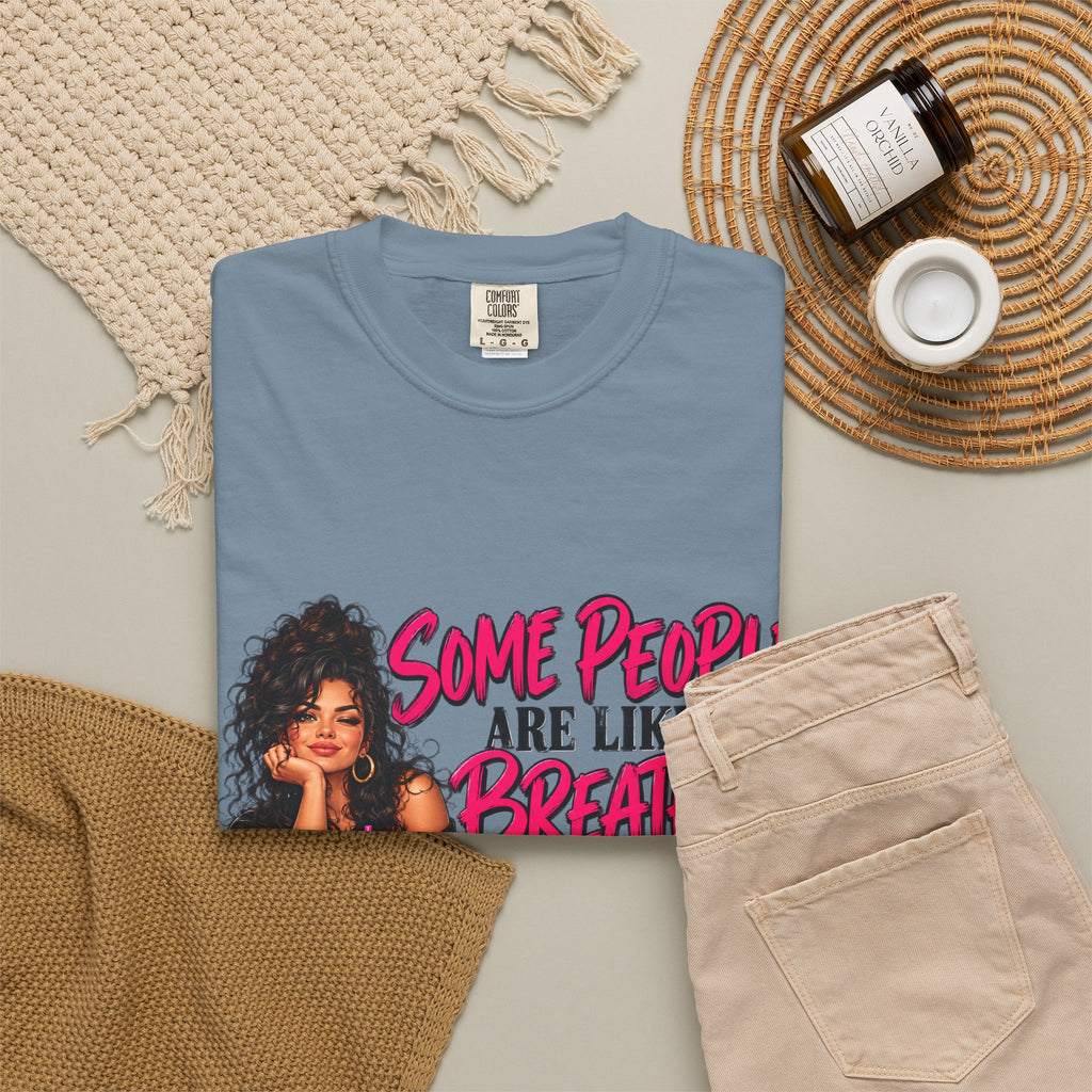 Breath of Fresh Air T-Shirt — "Some People Are Like A Breath Of Fresh Air And Some Are Just Hot Air" Graphic Tee