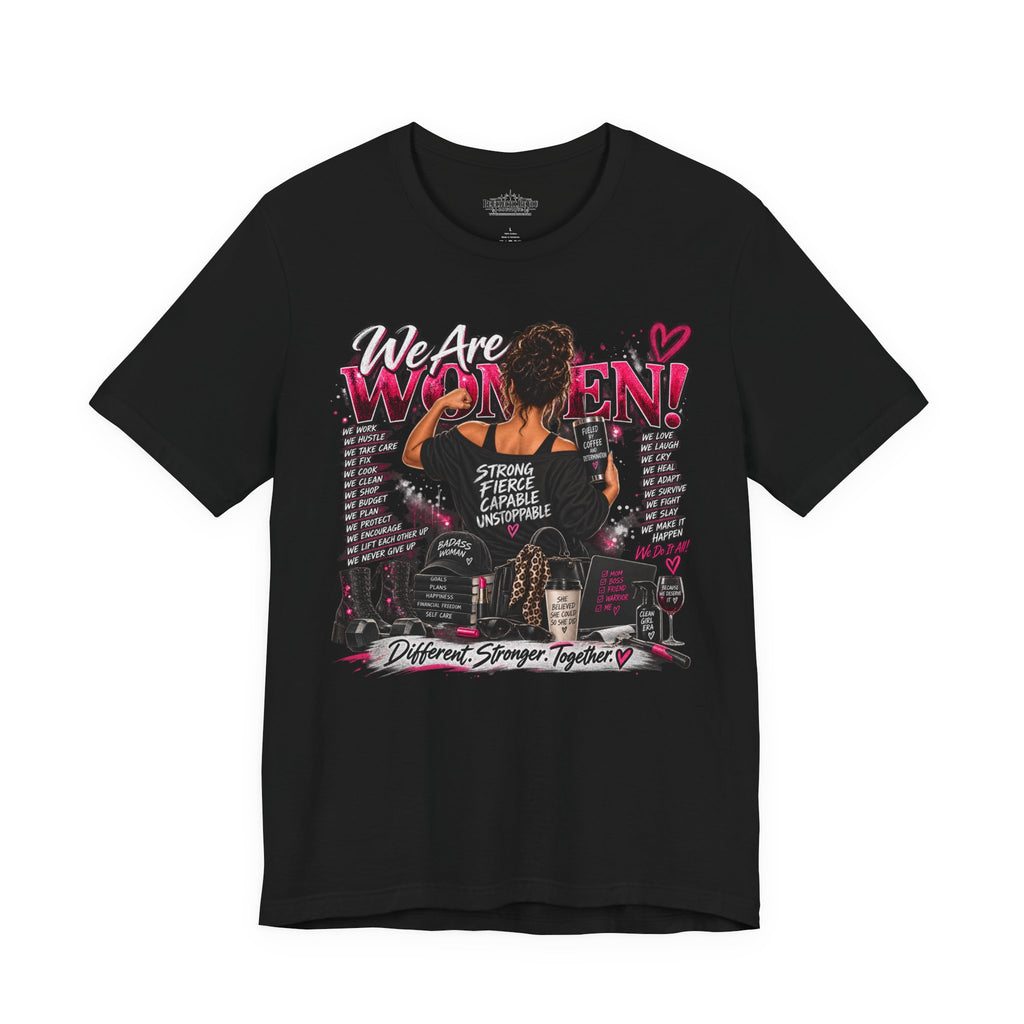 We Are Women Empowerment Graphic T-Shirt
