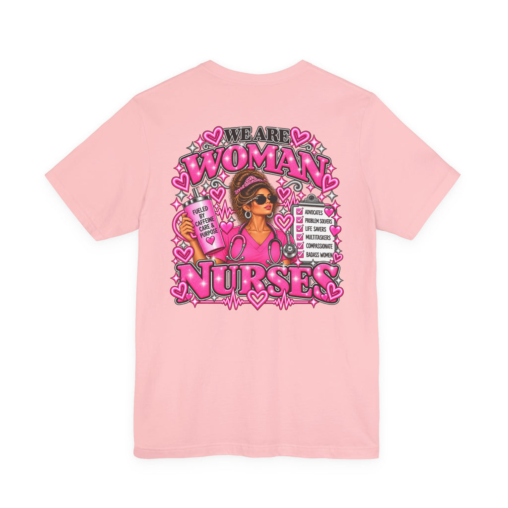 We Are Women Nurses Graphic Tee
