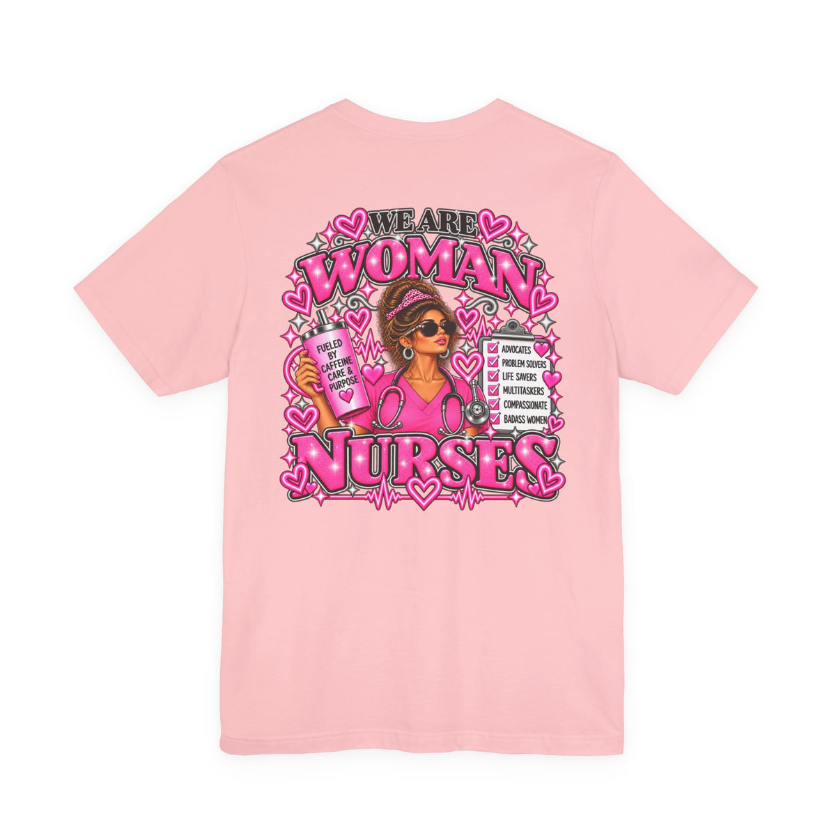 We Are Women Nurses Graphic Tee