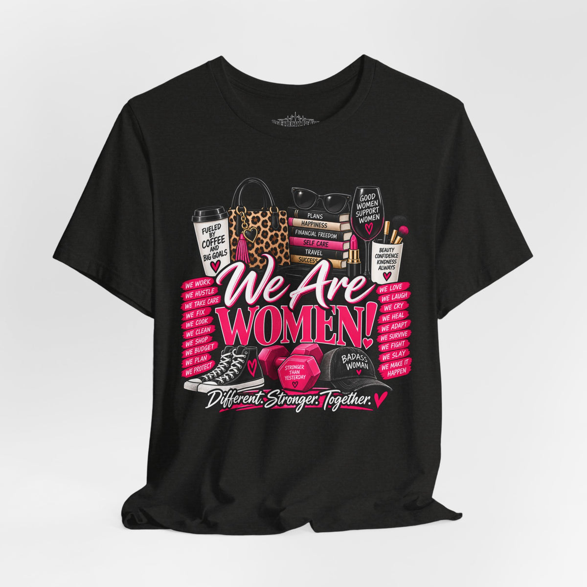 We Are Women Empowerment Graphic T-Shirt