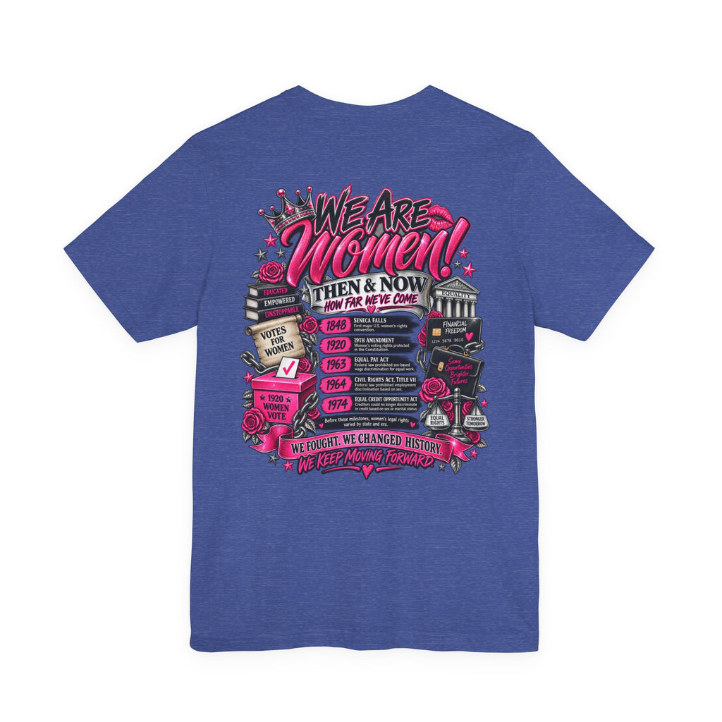 We Are Women Empowerment Graphic T-Shirt