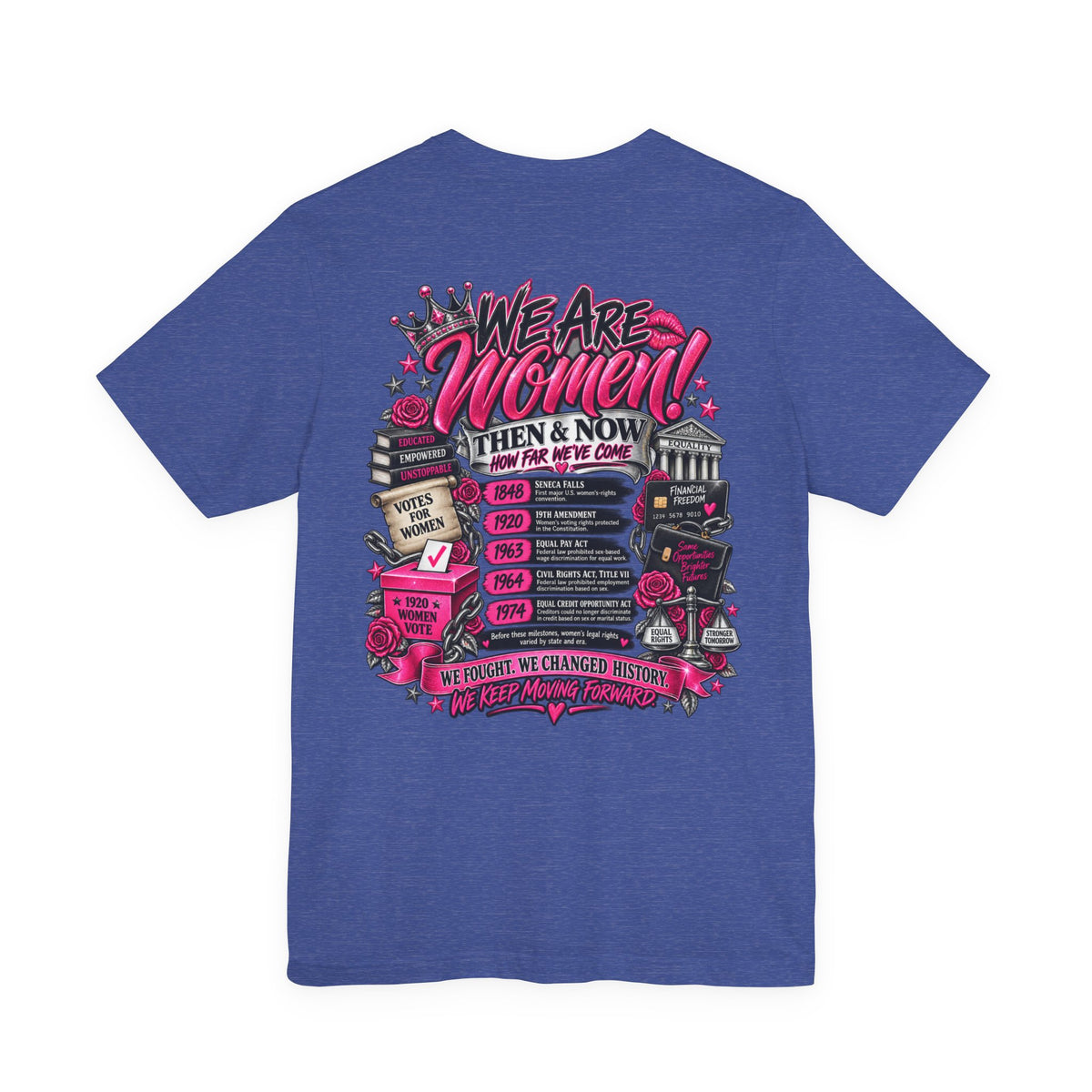 We Are Women Empowerment Graphic T-Shirt