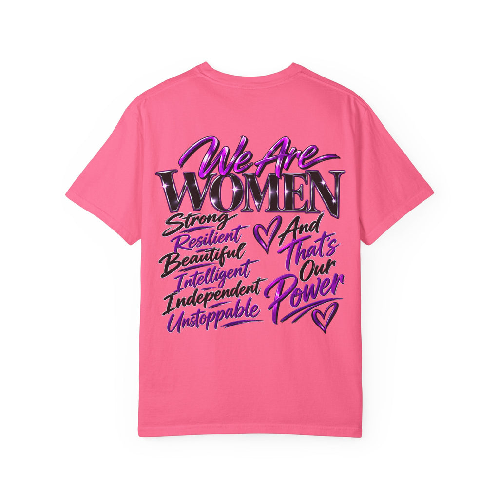 We Are Women T‑Shirt — Feminist Empowerment Graphic Tee (Strong, Resilient, Beautiful)