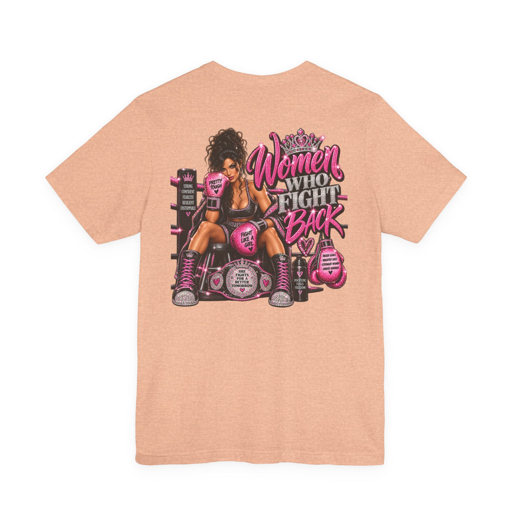 Women Who Fight Back Graphic Tee