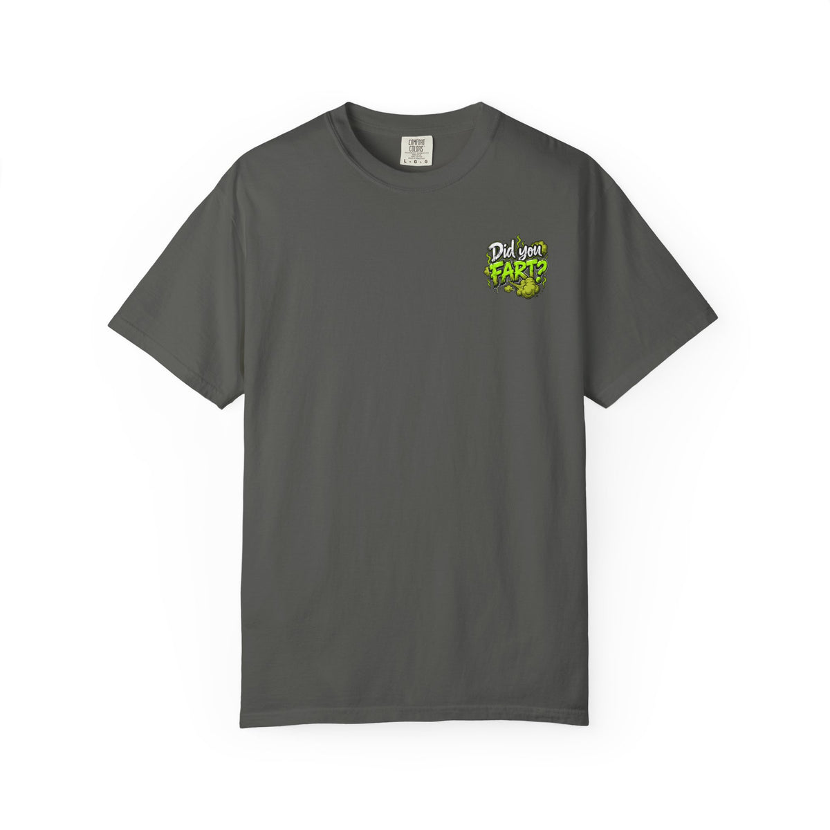 T‑Shirt — "Did You Fart?" Graphic Tee (Funny Retro Green Stink Design)