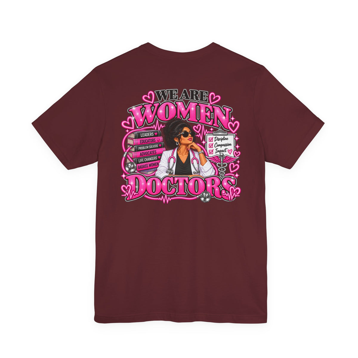 We Are Women Doctors Graphic T-Shirt