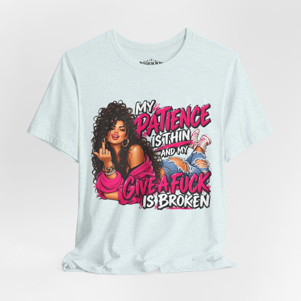 My Patience Is Thinning and I Give a Fuck Is Broken Graphic Tee