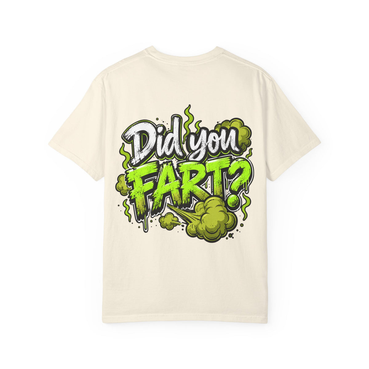 T‑Shirt — "Did You Fart?" Graphic Tee (Funny Retro Green Stink Design)