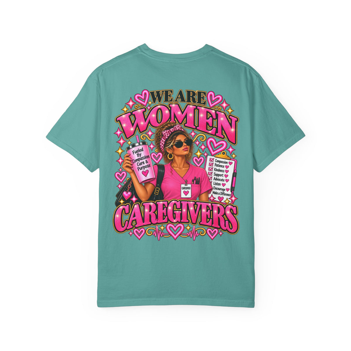 We Are Women Caregivers Graphic T-Shirt