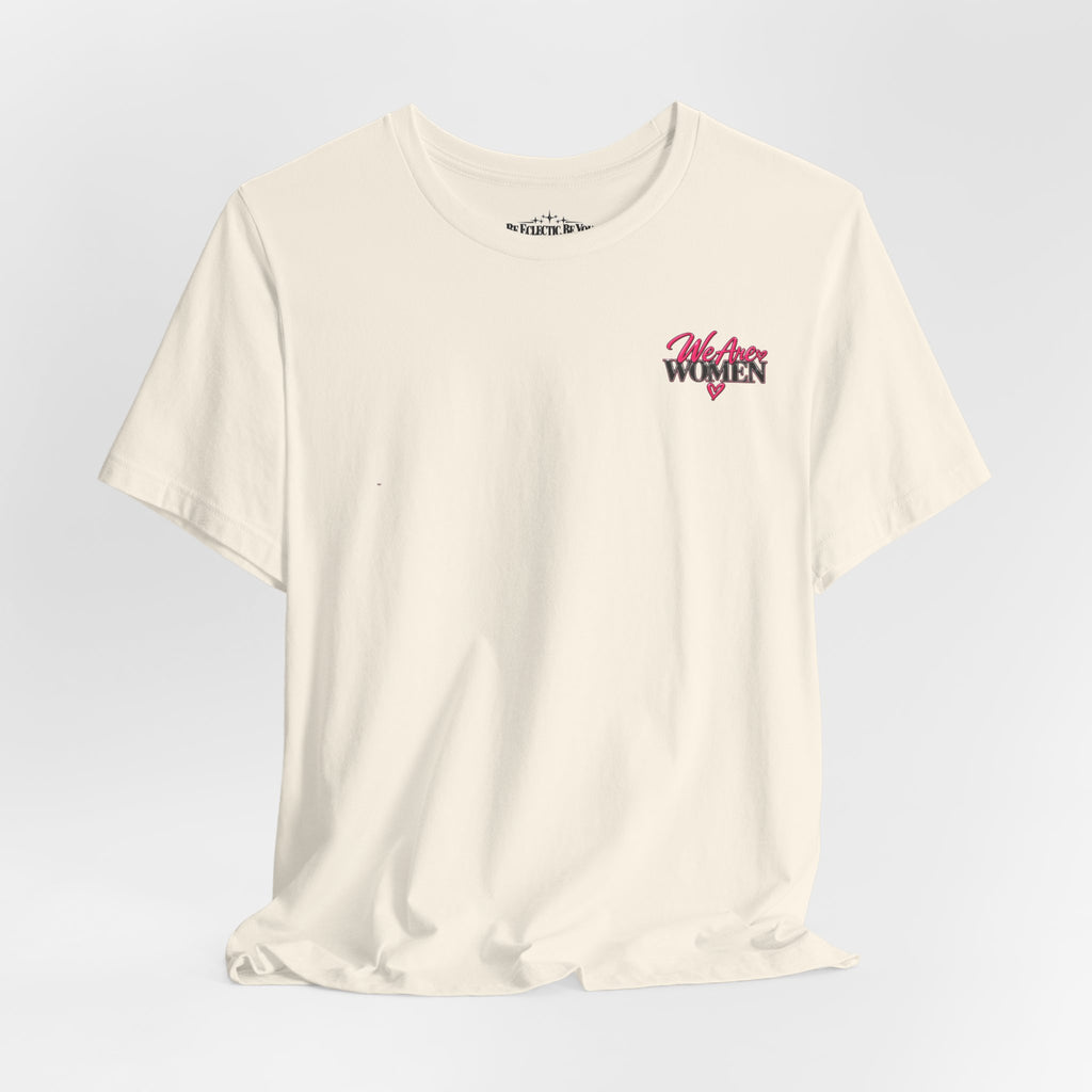 Women Supporting Women Graphic Tee