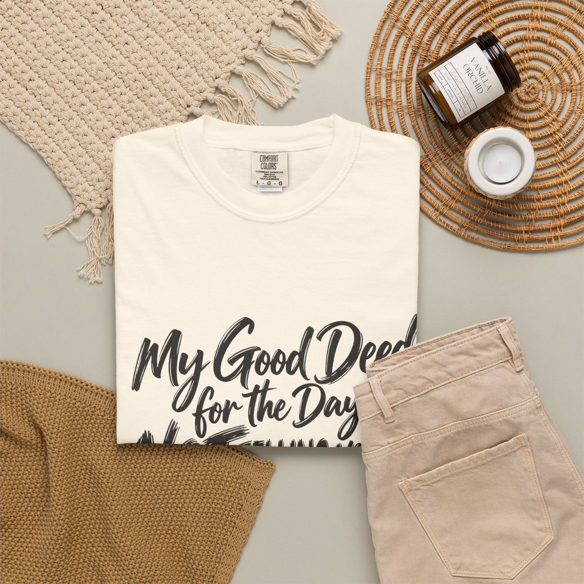 T-Shirt — "My Good Deed for the Day is NOT Telling You to Shut the F*** Up" Graphic Tee